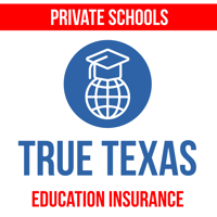 True Texas Education Insurance - Private Schools