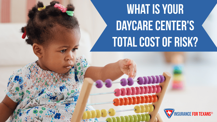 What Is Your Daycare Center's Total Cost Of Risk?