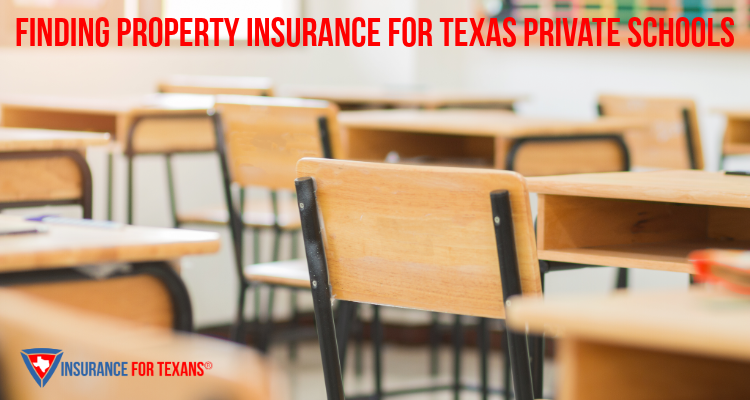 Finding Property Insurance For Texas Private Schools