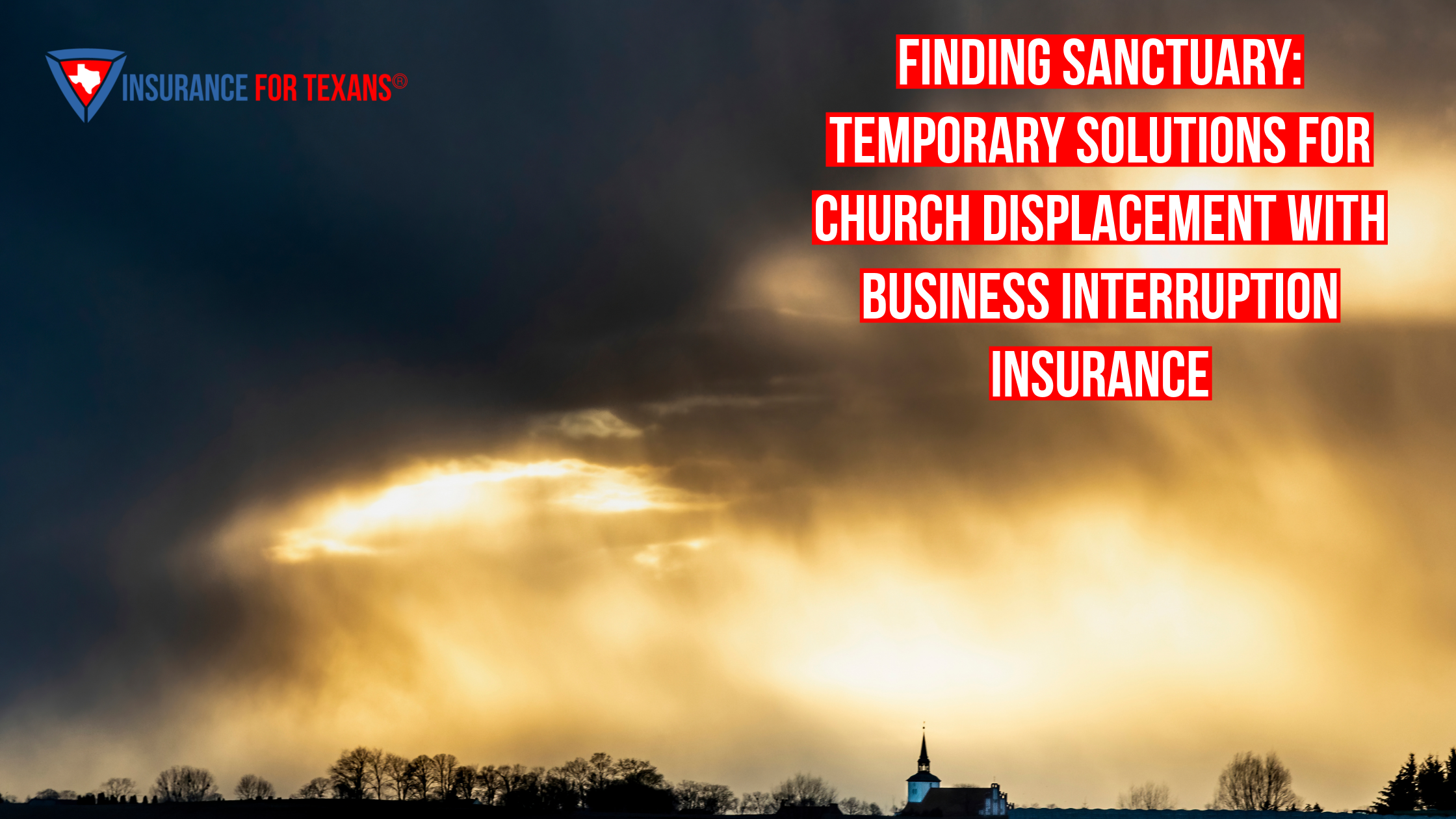 Finding Sanctuary: Temporary Solutions for Church Displacement With Business Interruption Insurance