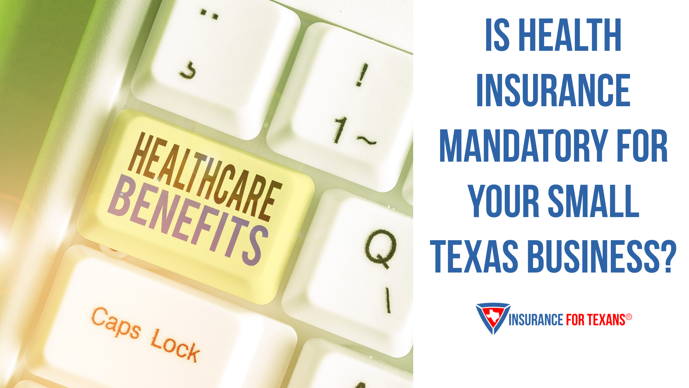 Is Health Insurance Mandatory for Your Small Texas Business?