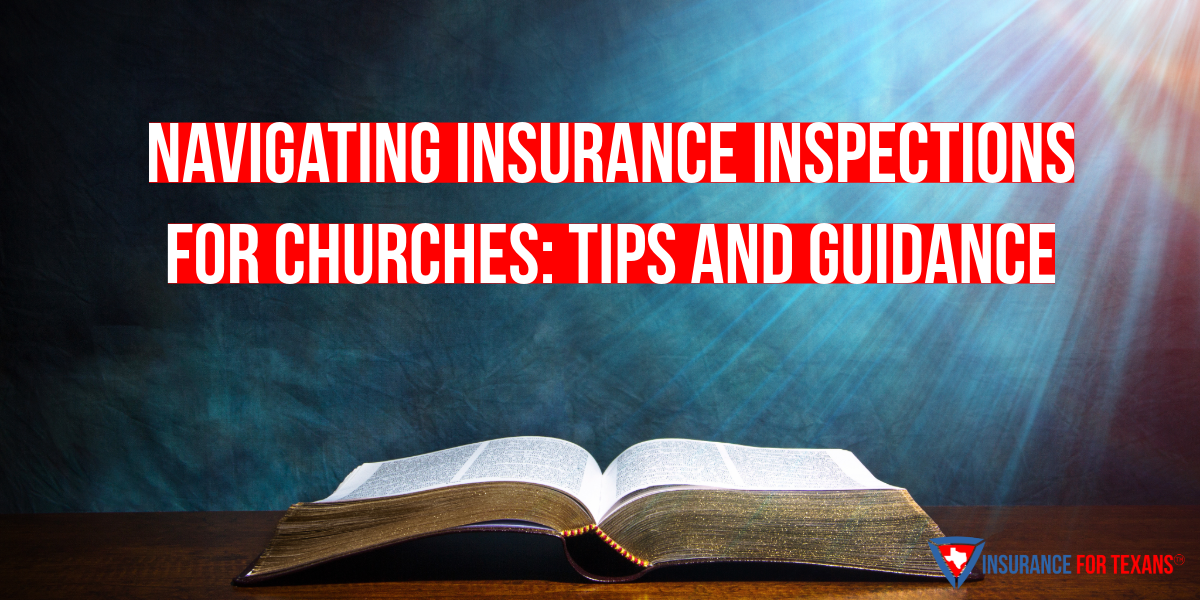 navigating church insurance inspections: tips and tricks