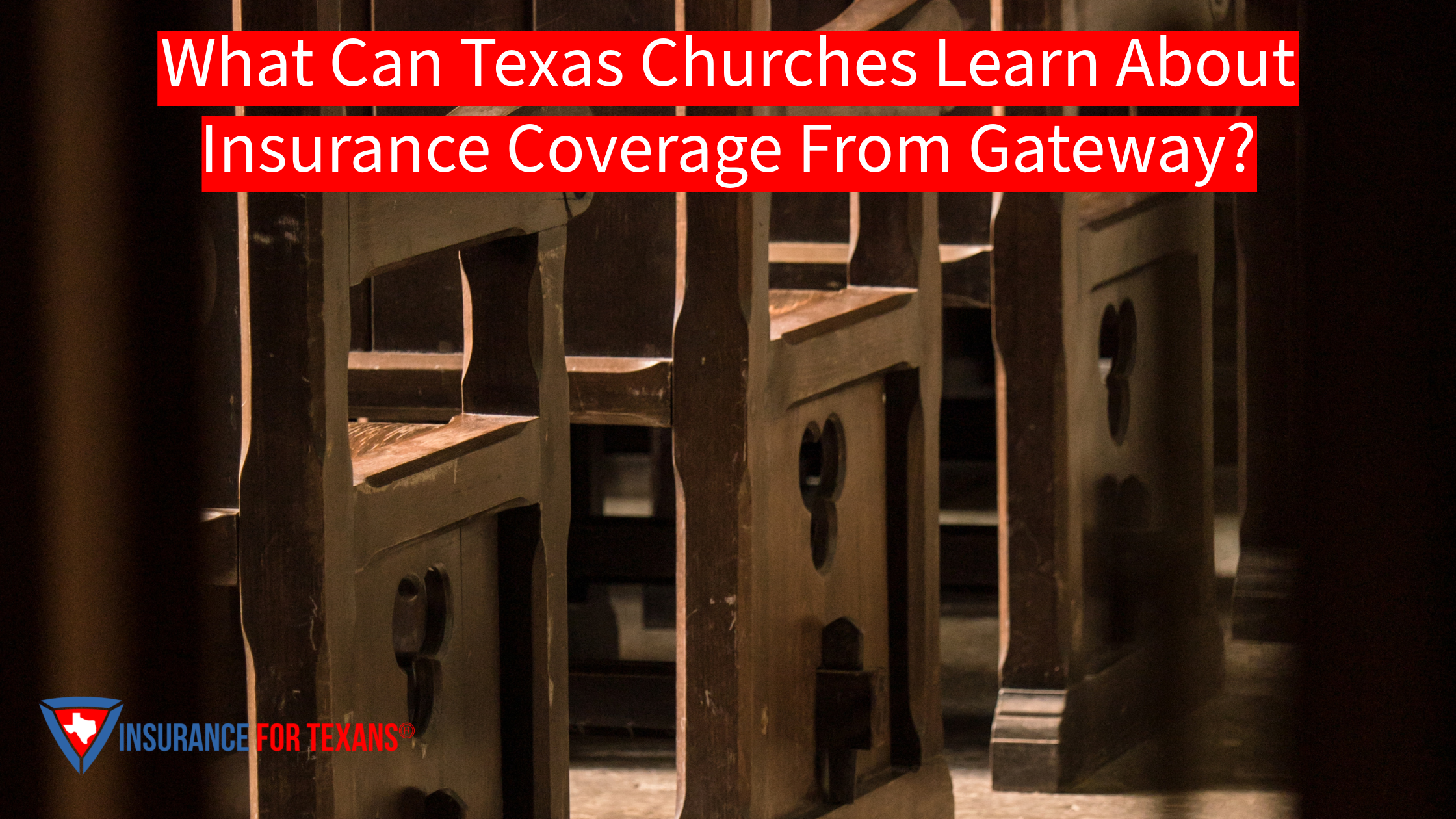 What Can Texas Churches Learn About Insurance Coverage From Gateway?